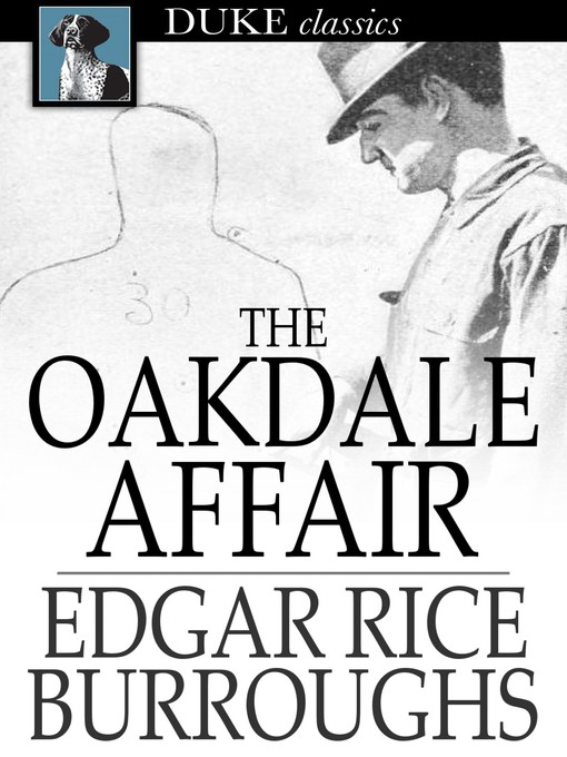 Titeldetails für The Oakdale Affair nach Edgar Rice Burroughs - Verfügbar